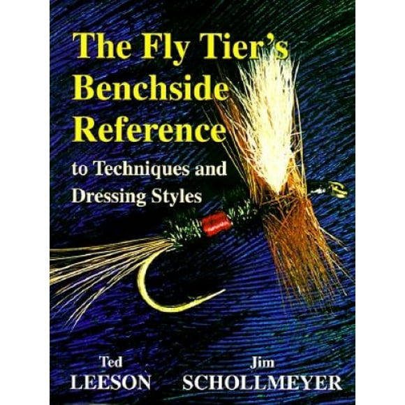 Anglers Book Supply Co 1-57188-126-3 The Fly Tiers Benchside Reference To Techniques And Dressing Styles