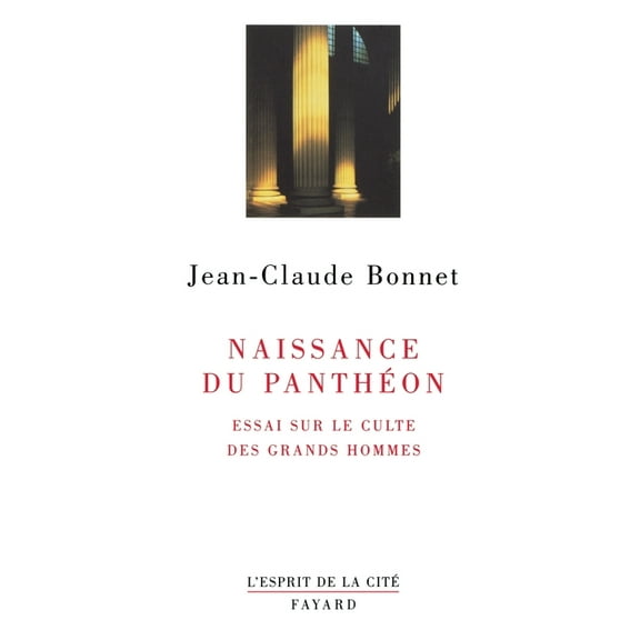 L'Esprit de La Cite Naissance du PanthÃ©on, (Paperback)