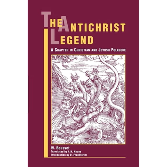 Pre-Owned The Antichrist Legend: A Chapter in Christian and Jewish Folklore (Paperback) 0788505416 9780788505416