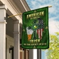 thumbnail image 1 of American By Birth. Irish By The Grace Of God Flag - House Flag (29.5" x 39.5"), 1 of 10