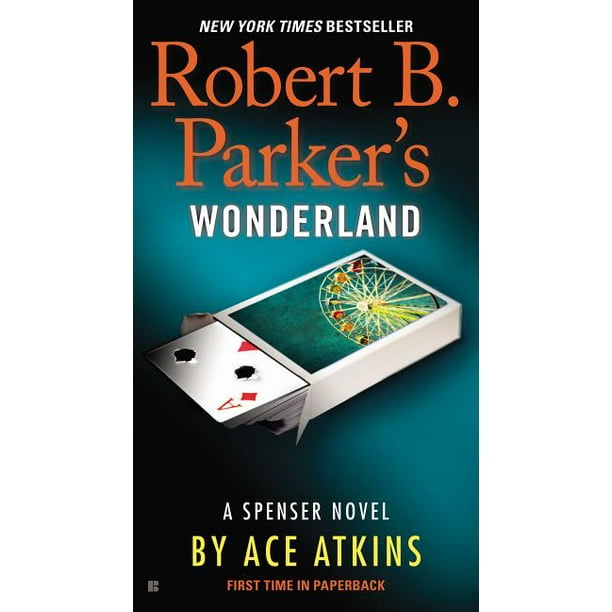 Spenser Novels Robert B. Parker's Wonderland (Paperback