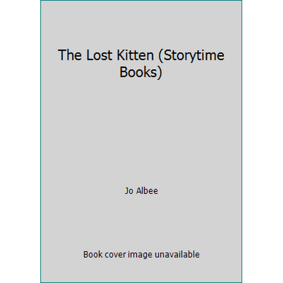 Pre-Owned The Lost Kitten (Storytime Books) (Paperback) 1562931113 9781562931117