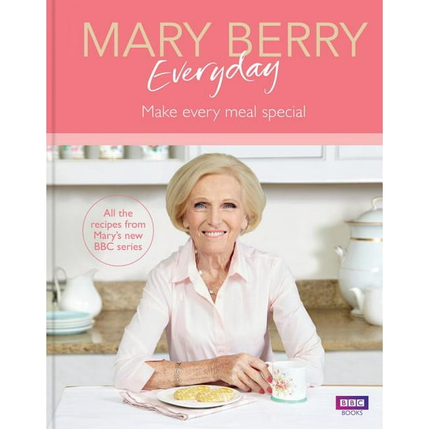 Mary Berry Everyday : Make Every Meal Special - Walmart.com - Walmart.com