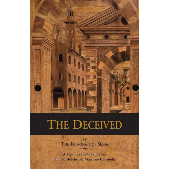 Italica Press Renaissance and Modern Plays: The Deceived (Paperback)