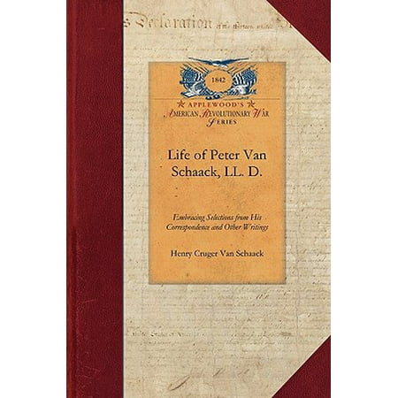 - Life of Peter Van Schaack, LL. D.