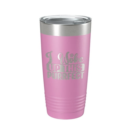 

I Woke Up This Purrfect Tumbler Travel Mug Funny Cat Lover Gift Insulated Laser Engraved Coffee Cup 20 oz Light Purple