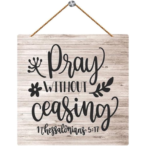 Novelty Wooden Signs With Sayings Pray Without Ceasing Porch Room, Playroom Decoration 5x10 Inch