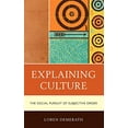 thumbnail image 1 of Expliquer la Culture, la Poursuite Sociale de l'Ordre Subjectif, 1 of 2