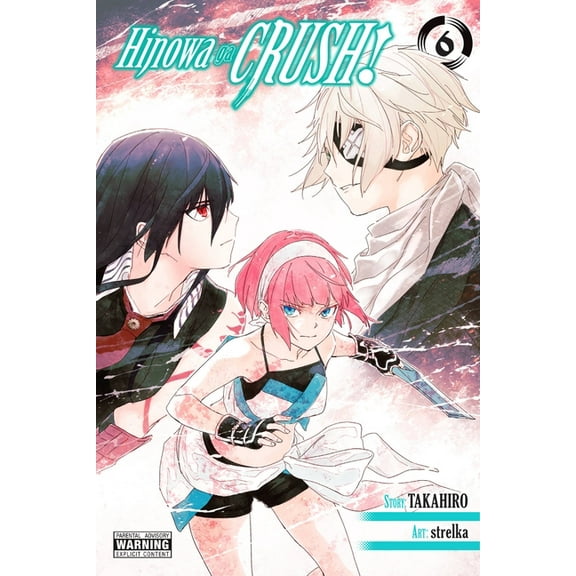 Hinowa Ga Crush! Hinowa Ga Crush!, Vol. 6, Book 6, (Paperback)