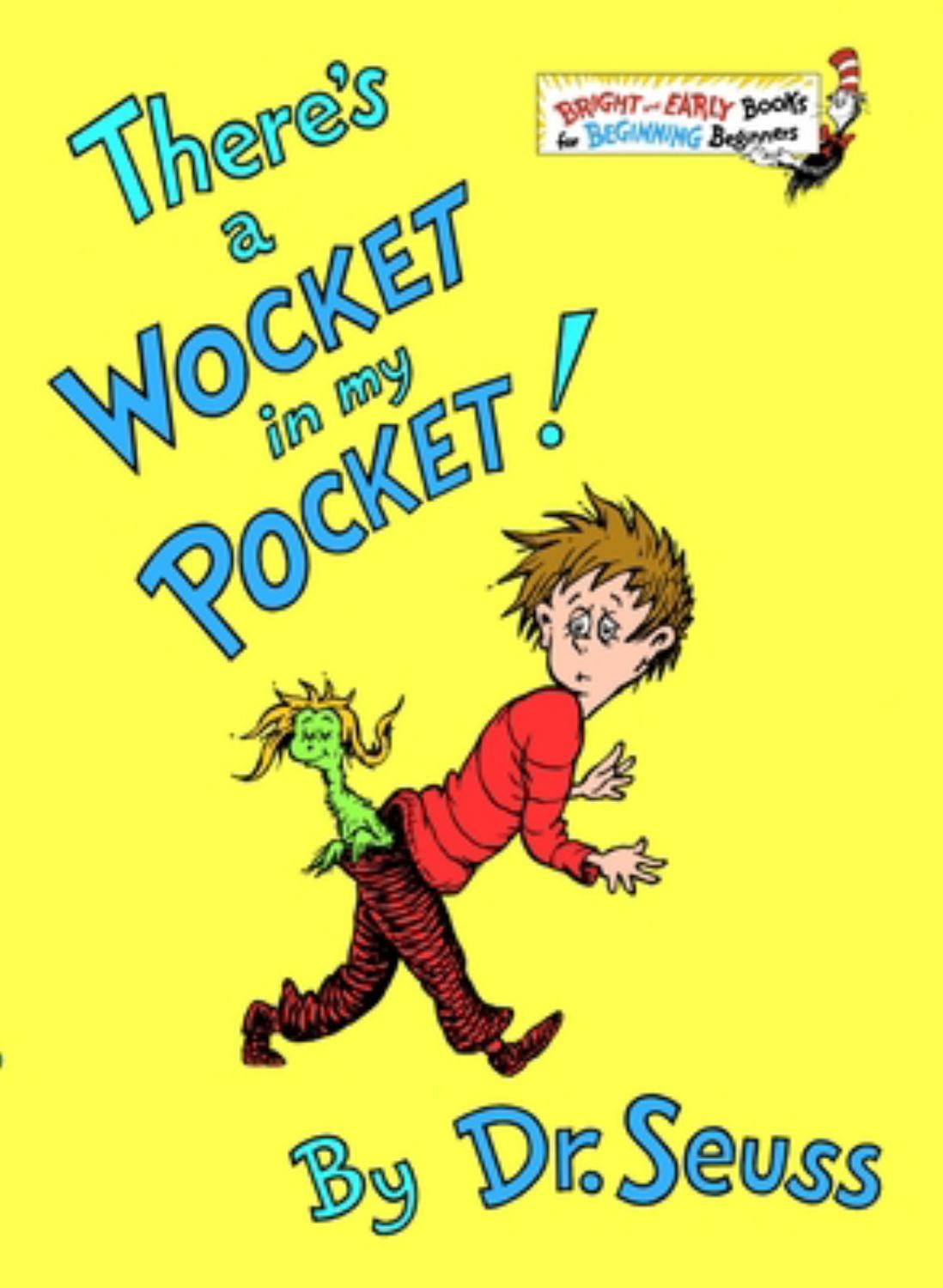 There's a Wocket in My Pocket!: Dr. Seuss's Book of Ridiculous