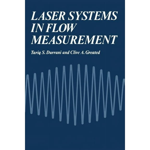 Laser Systems in Flow Measurement, (Paperback)
