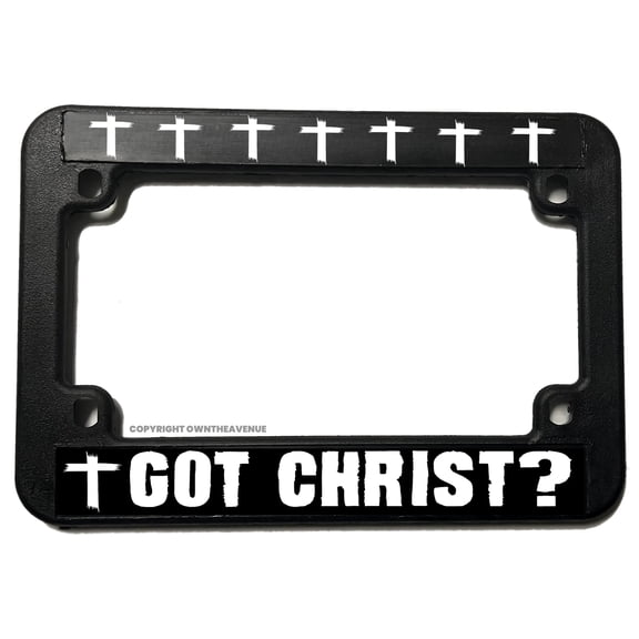 Got Christ? Christian Cross Jesus Religious Motorcycle License Plate Frame