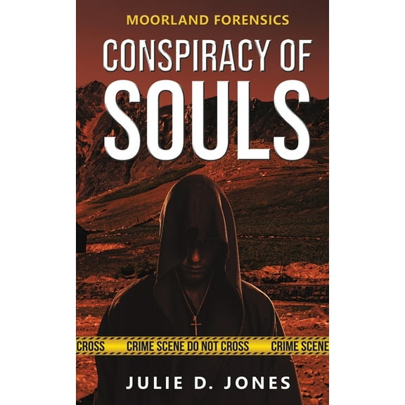 Moorland Forensics - Conspiracy of Souls (Paperback)