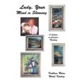 thumbnail image 1 of Lady, Your Mind Is Showing: A Lecture on Creative Thinking, 1 of 2