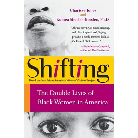 Pre-Owned Shifting: The Double Lives of Black Women in America (Paperback) 0060090553 9780060090555