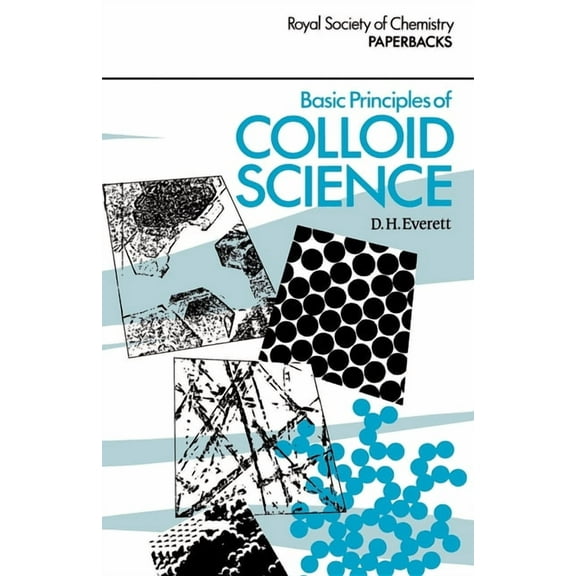 Rsc Paperbacks Basic Principles of Colloid Science, Book 3, (Paperback)