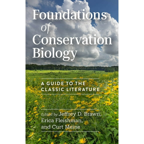 Foundations of Conservation Biology: A Guide to the Classic Literature, (Paperback)