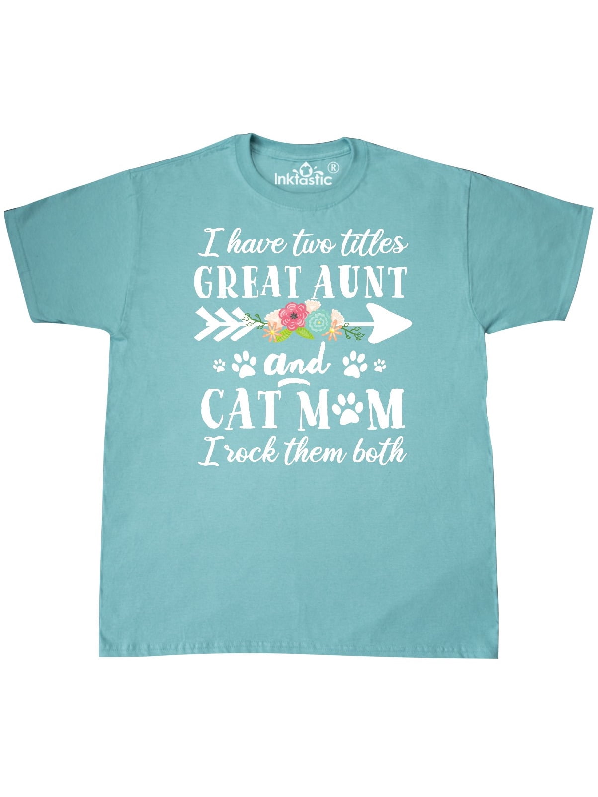 Inktastic I Have 2 Titles Great Aunt And Cat Mom I Rock Them Both T