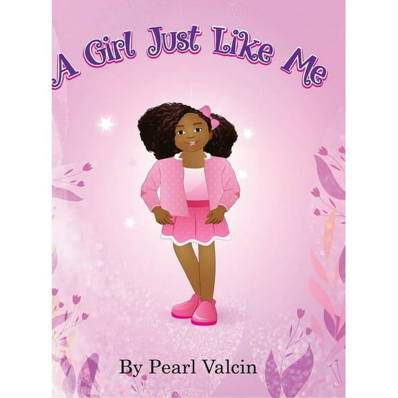 A Girl Just Like Me, (Hardcover)