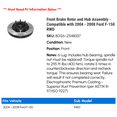 thumbnail image 2 of Front Brake Rotor and Hub Assembly - Compatible with 2004 - 2008 Ford F-150 RWD 2005 2006 2007, 2 of 2