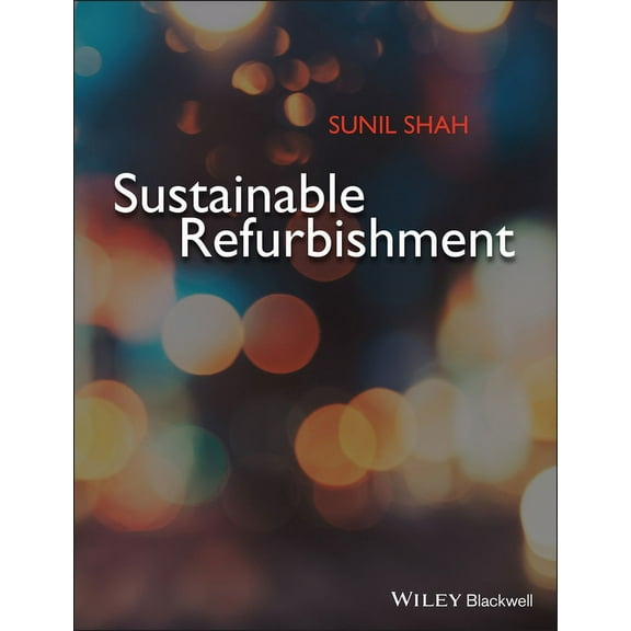 Sustainable Refurbishment, (Paperback)
