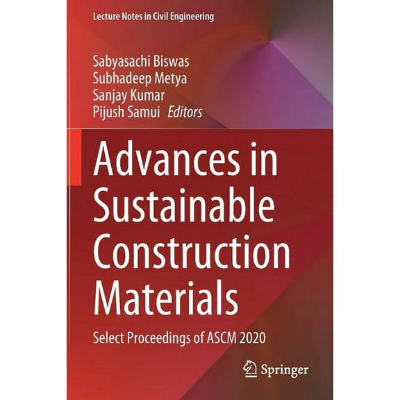 Lecture Notes in Civil Engineering Advances in Sustainable Construction Materials: Select Proceedings of Ascm 2020, Book 124, (Paperback)