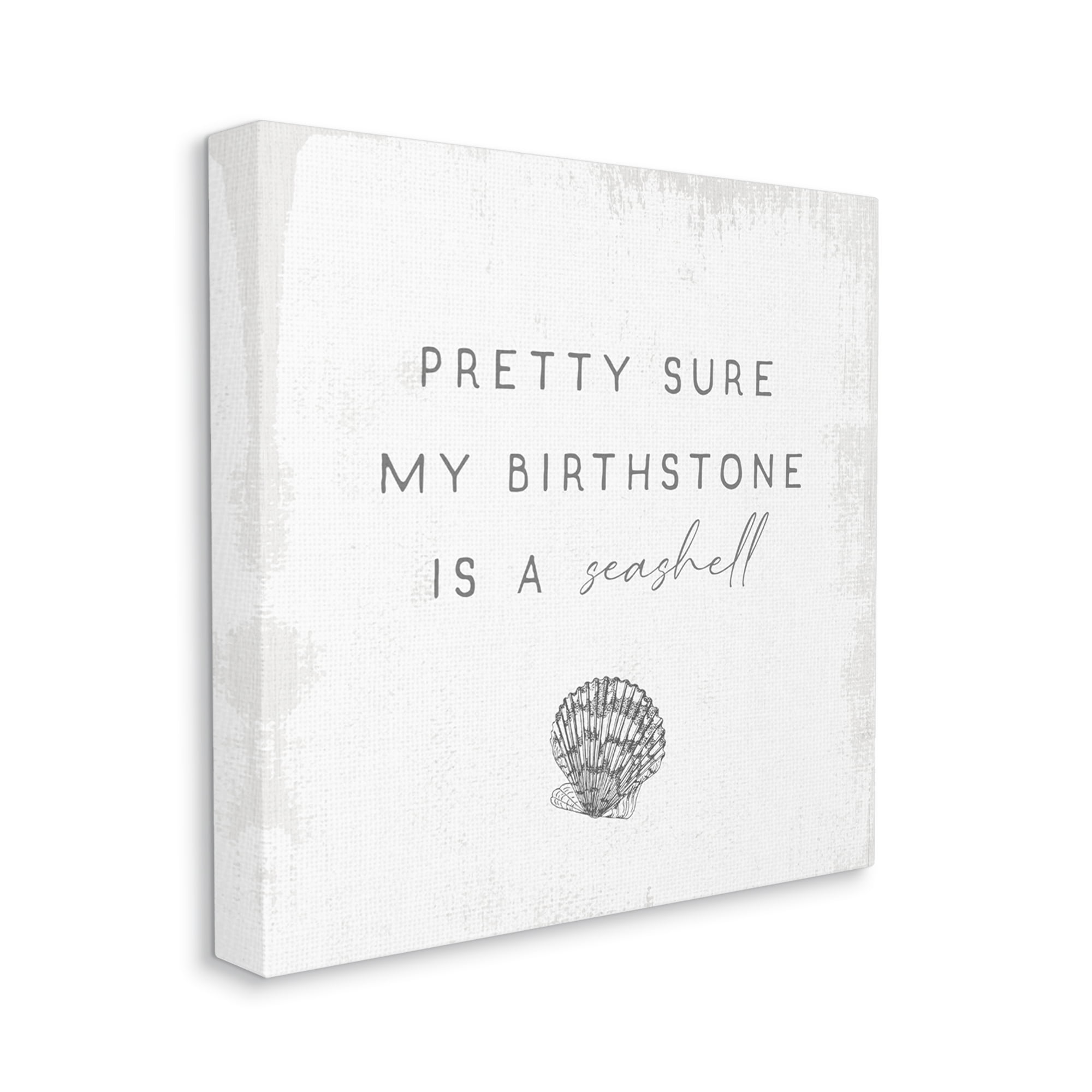 Stupell Industries My Birthstone Is Seashell Vintage Inspirational Saying,36 x 36, Design by Daphne Polselli