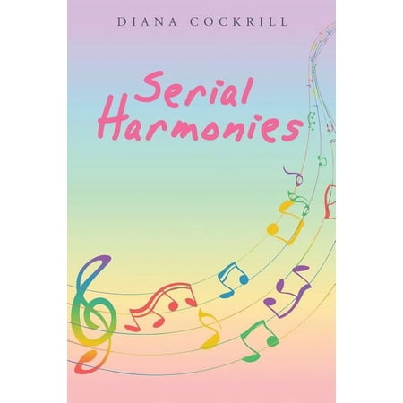 Serial Harmonies (Paperback)
