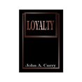 thumbnail image 1 of Pre-Owned Loyalty (Paperback) by John a Curry, 1 of 1