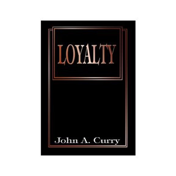 Pre-Owned Loyalty (Paperback) by John a Curry