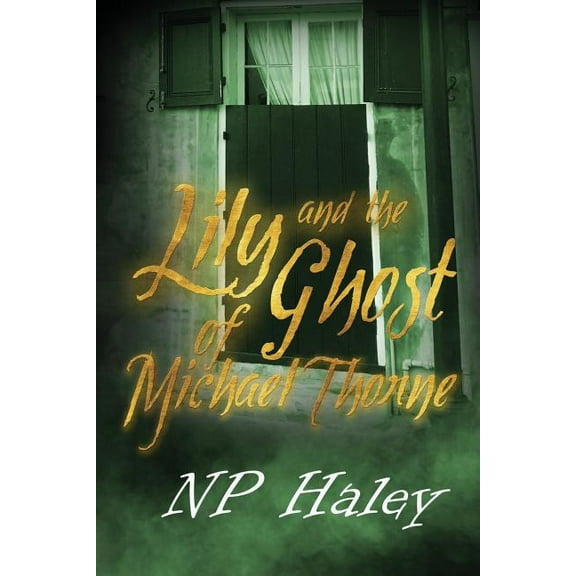Lily and the Ghost of Michael Thorne (Paperback)