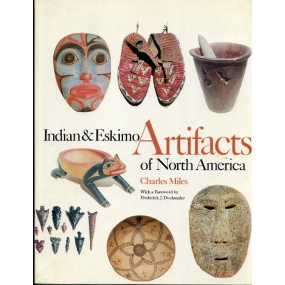 Pre-Owned Indian & Eskimo Artifacts Of North America, 9780517001424, 051700142X, Hardcover,