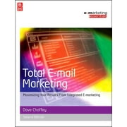 Emarketing Essentials: Total E-mail Marketing (Paperback)
