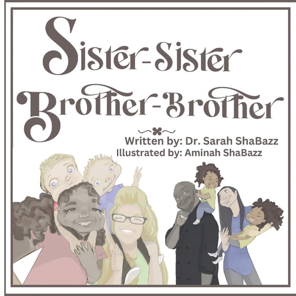 Sister-Sister, Brother- Brother, (Paperback)
