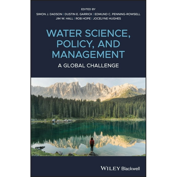 Water Science, Policy and Management: A Global Challenge (Hardcover)