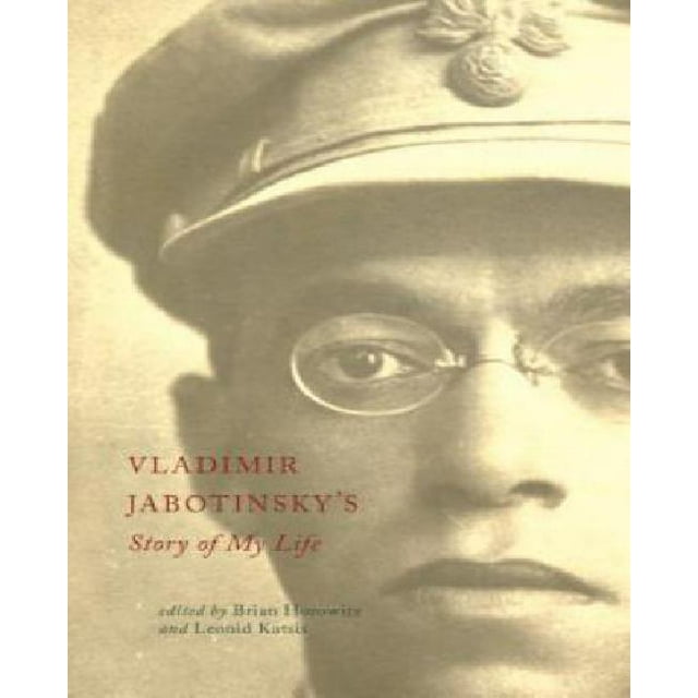 Vladimir Jabotinsky l'Histoire de Ma Vie