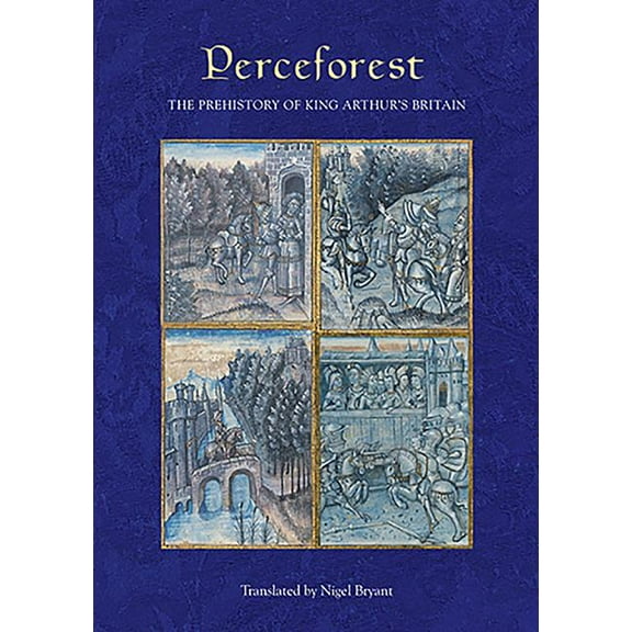 Arthurian Studies Perceforest: The Prehistory of King Arthur's Britain, Book 77, (Hardcover)