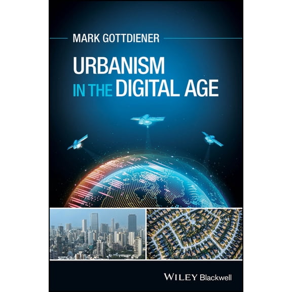 Urbanism in the Digital Age, (Paperback)