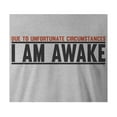 thumbnail image 3 of 9 Crowns Tees Unfortunately Awake Funny Graphic Tee Shirt (Awake 2 Unisex Grey, Small), 3 of 3