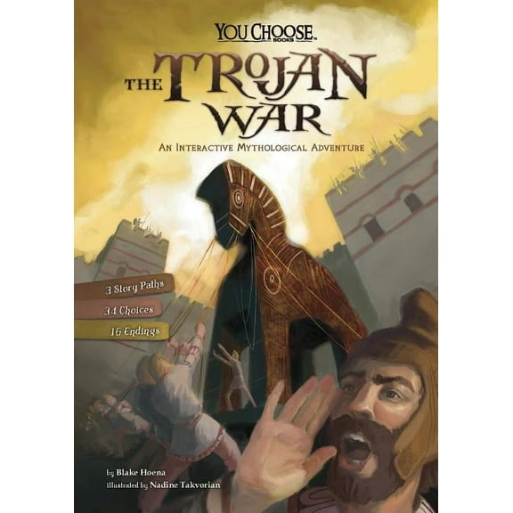 You Choose: Ancient Greek Myths The Trojan War: An Interactive Mythological Adventure, (Paperback)