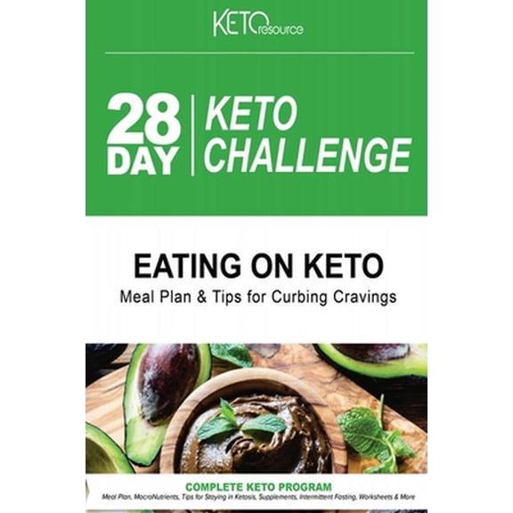 Pre-Owned 28 Day Keto Challenge : Meal Plan, MacroNutrientes, Tips for Staying in Ketosis, Supplements, Intermittent Fasting, Worksheets & More (Paperback)