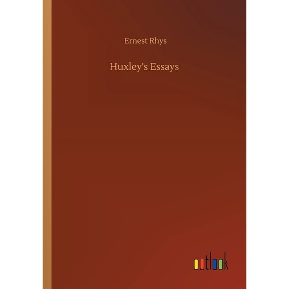 Huxley's Essays, (Paperback)