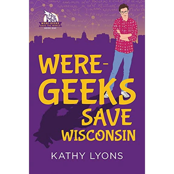 Pre-Owned Were-Geeks Save Wisconsin: Volume 1 (Paperback) 1641081767 9781641081764