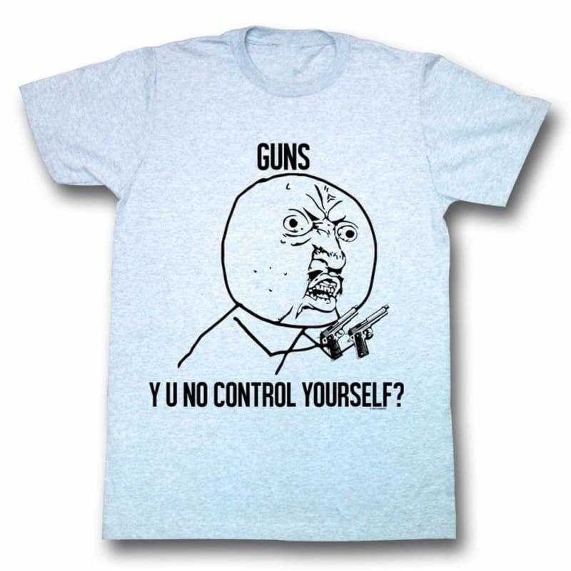 Y U No Guy Meme Trending Yuno Guns Y U No Control Yourself Adult T Shirt Turquoise