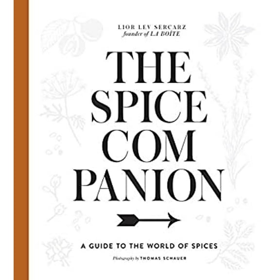 Pre-Owned The Spice Companion : A Guide to the World of Spices: a Cookbook (Hardcover) 9781101905463