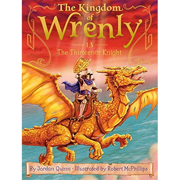 Pre-Owned The Kingdom of Wrenly: The Thirteenth Knight (Series #13) (Hardcover)