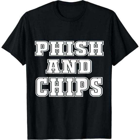 Phish and Chips Funny Hacker T-Shirt