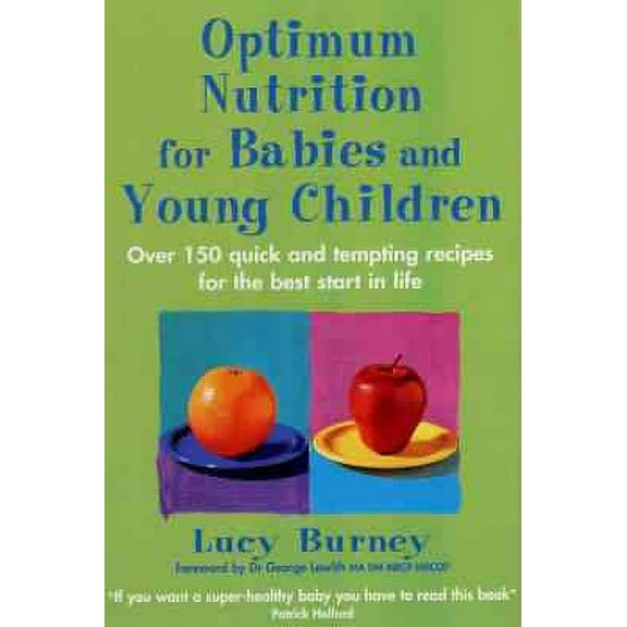Optimum Nutrition for Babies and Young Children
