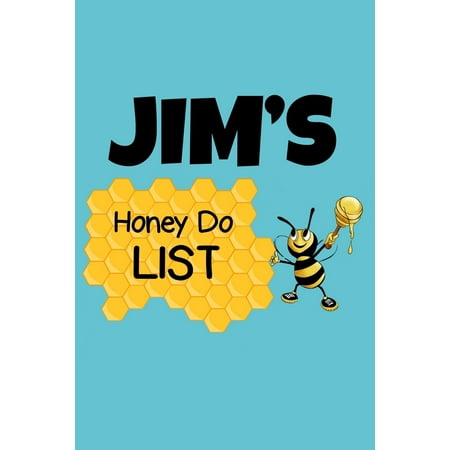 21 Birthday Gifts For Boyfriend Jim's Honey Do List : Personalized Honey-Do Notebook for Men Named Jim - Cute Lined Note Book Pad - Novelty Notepad with Lines - Bee & Honey To Do List Journal for Men, Husband, Boyfriend, Newlywed or Dad for Birthday or Father's Day Gift - Size 6x9 ()