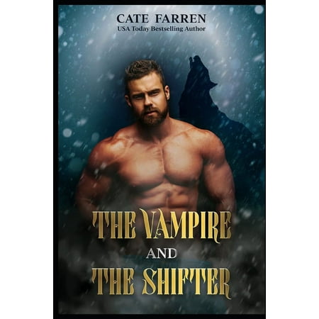 The Vampire Inheritance Saga: The Vampire and the Shifter (Paperback)